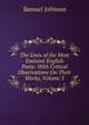 The Lives of the Most Eminent English Poets: With Critical Observations On Their Works, Volume 3, Johnson Samuel 