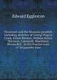 Tecumseh and the Shawnee prophet. including sketches of George Rogers Clark, Simon Kenton, William Henry Harrison, Cornstalk, Blackhoof, Bluejacket, . in the frontier wars of Tecumsehs time, Edward Eggleston 