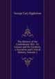 The History of the Confederate War: Its Causes and Its Conduct; a Narrative and Critical History, Volume 2, Eggleston George Cary 