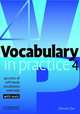 Vocabulary in Practice 4: 40 Units of Self-Study Vocabulary Exercises with Tests, Simon Greenall, Diana Pye 