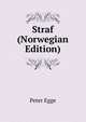 Straf (Norwegian Edition), Peter Egge 