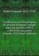 Conf?rences eccl?siastiques du dioc?se d'Angers: tenues dans les ann?es 1709 ? 1760 et les suivantes Volume 19 (French Edition), Babin Francois 1651-1734 