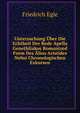 Untersuchung Uber Die Echtheit Der Rede Apella Genethliakos Romanized Form Des Alius Aristides Nebst Chronologischen Exkursen, Friedrich Egle 