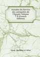 Annales du Service des antiquit?s de l'Egypte Volume 7-8 (French Edition), Egypt. Mas?lah?at al-A?tha?r 