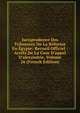 Jurisprudence Des Tribunaux De La R?forme En ?gypte: Recueil Officiel : Arr?ts De La Cour D'appel D'alexandrie, Volume 26 (French Edition), 
