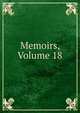 Memoirs, Volume 18, 