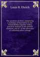 The question of silver, comprising a summary of legislation in the United States, together with a practical analysis of the present situation, and of . of the advocates of unlimited silver coinage, Louis R. Ehrich 