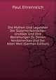 Die Mythen Und Legenden Der Sudamerikanischen Urvolker Und Ihre Beziehungen Zu Denen Nordamerikas Und Der Alten Welt (German Edition), Paul Ehrenreich 