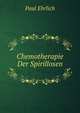 Chemotherapie Der Spirillosen, Paul Ehrlich 
