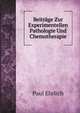 Beitrage Zur Experimentellen Pathologie Und Chemotherapie, Paul Ehrlich 