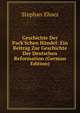 Geschichte Der Pack'Schen H?ndel: Ein Beitrag Zur Geschichte Der Deutschen Reformation (German Edition), Stephan Ehses 