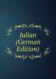 Julian (German Edition), 