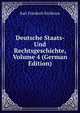 Deutsche Staats- Und Rechtsgeschichte, Volume 4 (German Edition), Karl Friedrich Eichhorn 