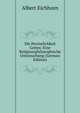 Die Personlichkeit Gottes: Eine Religionsphilosophische Untersuchung (German Edition), Albert Eichhorn 