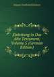 Einleitung in Das Alte Testament, Volume 5 (German Edition), Johann Gottfried Eichhorn 