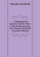 . 1. Shakespeare's Sonette Und Ihr Wert. 2. Die Sonettensatire; Von Theodor Eichhoff . (German Edition), Theodor Eichhoff 