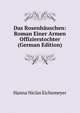 Das Rosenhauschen: Roman Einer Armen Offizierstochter (German Edition), Hanna Niclas Eichemeyer 