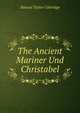 The Ancient Mariner Und Christabel, Samuel Taylor Coleridge 