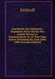 Geschichte Des Infanterie-Regiments Prinz Moritz Von Anhalt-Dessau (5. Pommersches) Nr. 42 Vom Tage Seiner Gr?ndung Bis Zum Jahre 1900 (German Edition), Eickhoff 