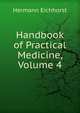 Handbook of Practical Medicine, Volume 4, Hermann Eichhorst 