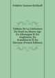 Tableau De La Litterature Du Nord Au Moyen Age En Allemagne Et En Angleterre, En Scandinavie Et En Slavonie (French Edition), Frederic Gustave Eichhoff 