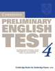 Cambridge Preliminary English Test 4 Student's Book: Examination Papers from the University of Cambridge ESOL Examinations, 