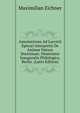 Annotationes Ad Lucretii Epicuri Interpretis De Animae Natura Doctrinam: Dissertatio Inauguralis Philologica, Berlin. (Latin Edition), Maximilian Eichner 