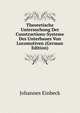Theoretische Untersuchung Der Constructions-Systeme Des Unterbaues Von Locomotiven (German Edition), Johannes Einbeck 
