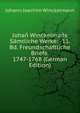 Johan Winckelmans Samtliche Werke: -11. Bd. Freundschaftliche Briefe. 1747-1768 (German Edition), Johann Joachim Winckelmann 