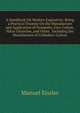 A Handbook On Modern Explosives: Being a Practical Treatise On the Manufacture and Application of Dynamite, Gun-Cotton, Nitro-Glycerine, and Other . Including the Manufacture of Collodion-Cotton, Manuel Eissler 