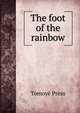 The foot of the rainbow, Tomoye? Press 