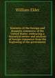 Statistics of the foreign and domestic commerce of the United States: embracing a historical review and analysis of foreign commerce from the beginning of the government, William Elder 