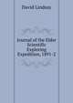 Journal of the Elder Scientific Exploring Expedition, 1891-2, David Lindsay 