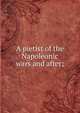 A pietist of the Napoleonic wars and after;, 