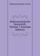 Elektrotechnische Zeitschrift, Volume 7 (German Edition), Elektrotechnischer Verein 