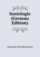 Soziologie (German Edition), Abroteles Eleutheropulos 