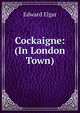 Cockaigne: (In London Town), Edward Elgar 