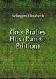 Grev Brahes Hus (Danish Edition), Schoyen Elisabeth 