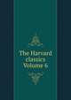 The Harvard classics Volume 6, 