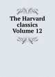 The Harvard classics Volume 12, 