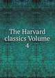 The Harvard classics Volume 4, 