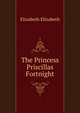 The Princess Priscillas Fortnight, Elizabeth Elizabeth 