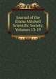 Journal of the Elisha Mitchell Scientific Society, Volumes 13-19, 
