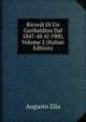 Ricordi Di Un Garibaldino Dal 1847-48 Al 1900, Volume 2 (Italian Edition), Augusto Elia 