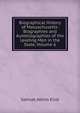 Biographical History of Massachusetts: Biographies and Autobiographies of the Leading Men in the State, Volume 6, Eliot Samuel Atkins 