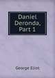Daniel Deronda, Part 1, Eliot George 