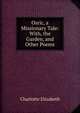 Osric, a Missionary Tale: With, the Garden, and Other Poems, Elizabeth Charlotte 