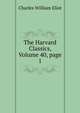 The Harvard Classics, Volume 40, page 1, Eliot Charles William 