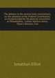 The debates in the several state conventions, on the adoption of the Federal Constitution, as recommended by the general convention at Philadelphia, . Luther Martin's letter, Yates's Minutes, Con, Jonathan Elliot 