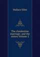 The clandestine marriage: and the sisters Volume 2, Wallace Ellen 